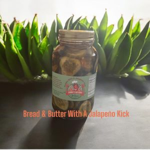 32oz Bread & Butter Pickles With A Jalapeno Kick